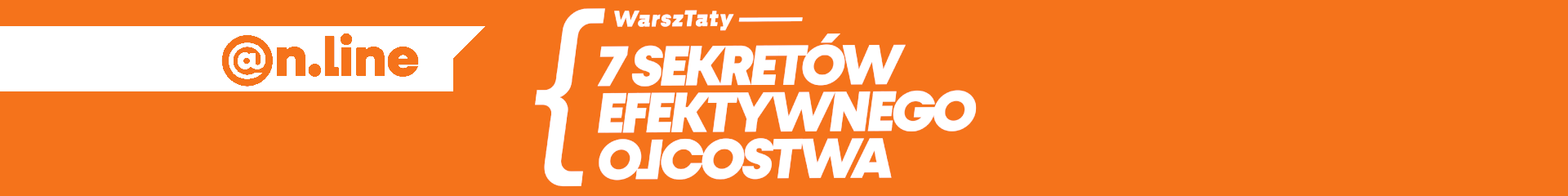 7 sekretów efektywnego ojcostwa ONLINE