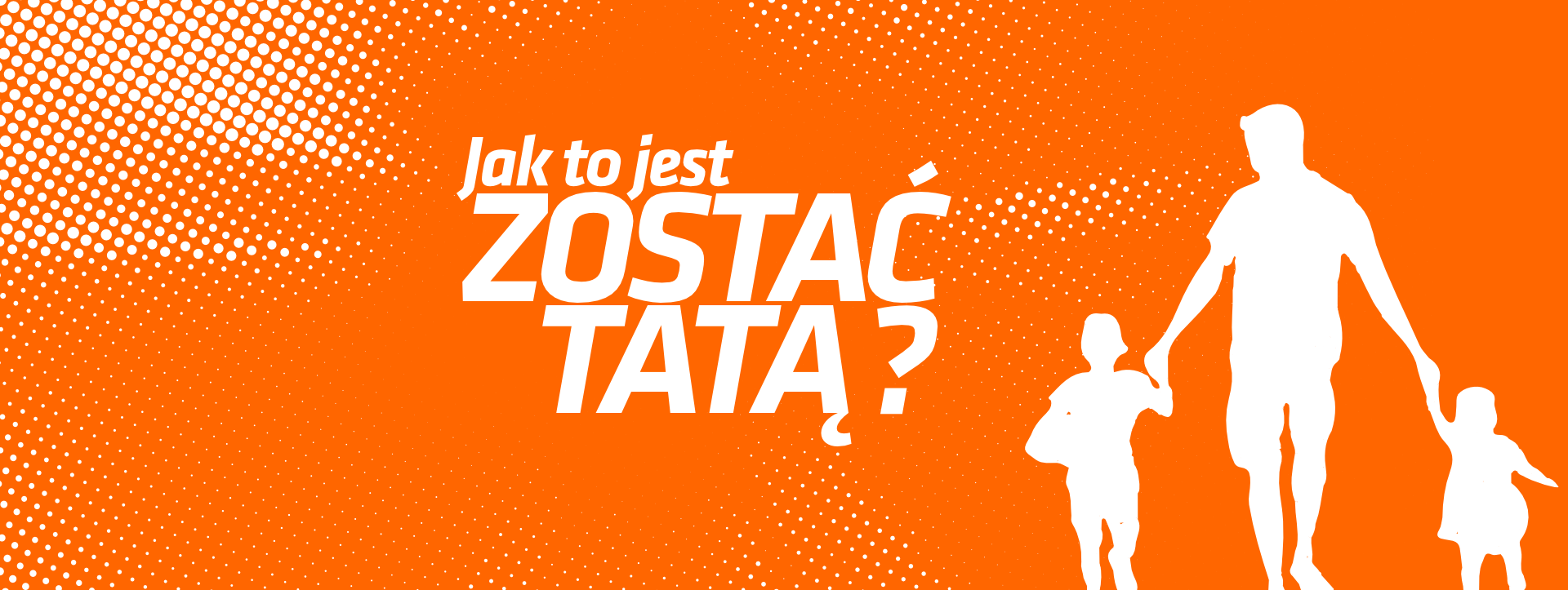 Jak to jest zostać tatą?